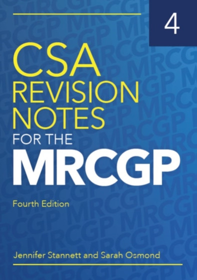 CSA Revision Notes for the MRCGP, fourth edition by Jennifer Stannett - Paperback