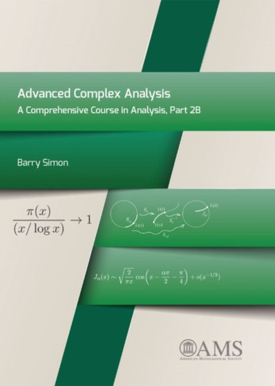 Advanced Complex Analysis : A Comprehensive Course in Analysis, Part 2B by Barry Simon - Hardback
