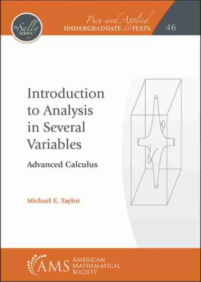 Introduction to Analysis in Several Variables : Advanced Calculus by Michael E. Taylor - Paperback