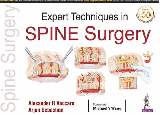 Expert Techniques in Spine Surgery by Alexander R Vaccaro - Paperback