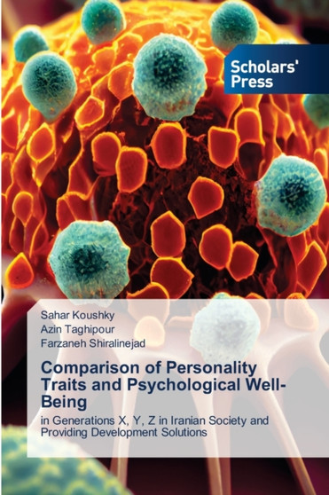 Comparison of Personality Traits and Psychological Well-Being by Sahar Koushky - Paperback