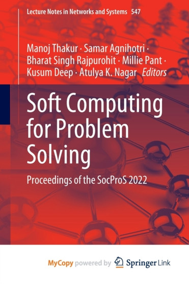 Soft Computing for Problem Solving : Proceedings of the SocProS 2022 by Thakur Manoj Thakur - Paperback