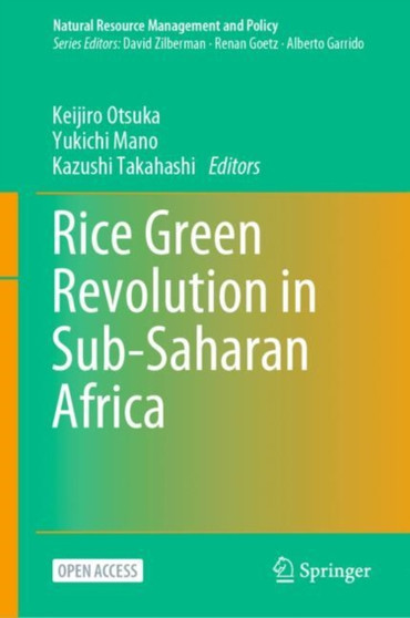 Rice Green Revolution in Sub-Saharan Africa : 56 by Keijiro Otsuka - Hardback