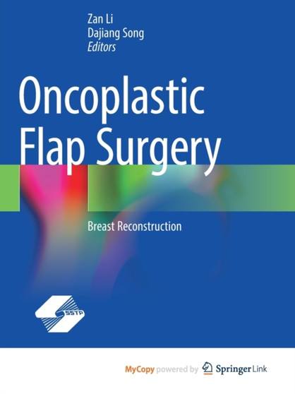 Oncoplastic Flap Surgery : Breast Reconstruction by Li Zan Li - Paperback