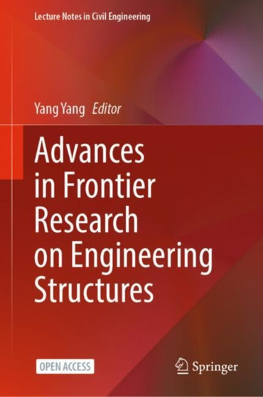 Advances in Frontier Research on Engineering Structures : 286 by Yang Yang - Hardback