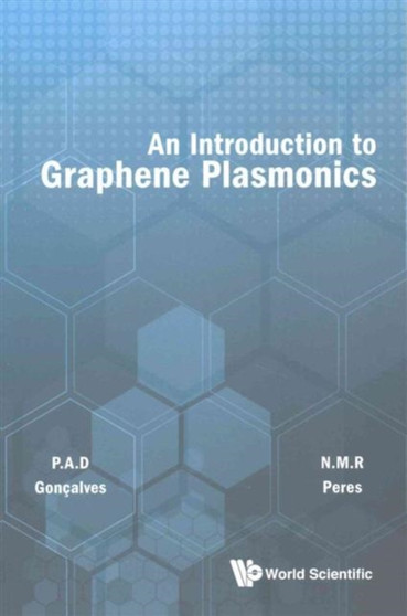 Introduction To Graphene Plasmonics, An by Paulo Andre Dias Goncalves - Paperback