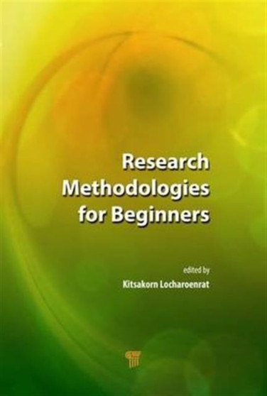 Research Methodologies for Beginners by Kitsakorn Locharoenrat - Hardback