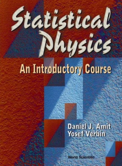 Statistical Physics: An Introductory Course by Daniel J Amit - Hardback