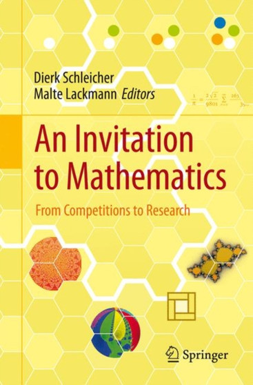 An Invitation to Mathematics : From Competitions to Research by Dierk Schleicher - Paperback