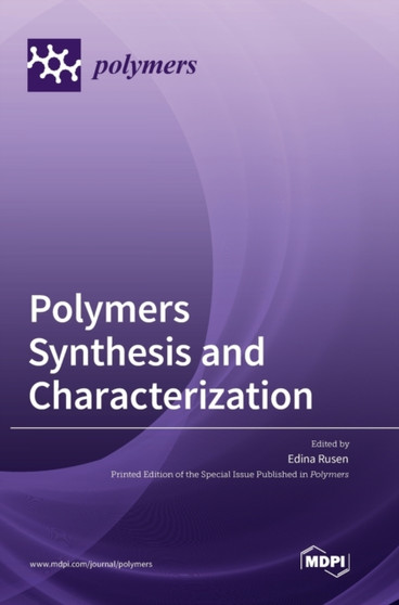 Polymers Synthesis and Characterization by Edina Rusen - Hardback