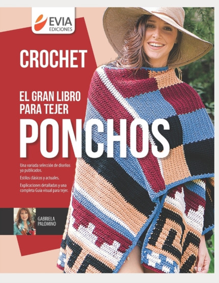 El Gran Libro Para Tejer Ponchos : la prenda ideal para toda tejedora : 10 by Gabriela Palomino - Paperback