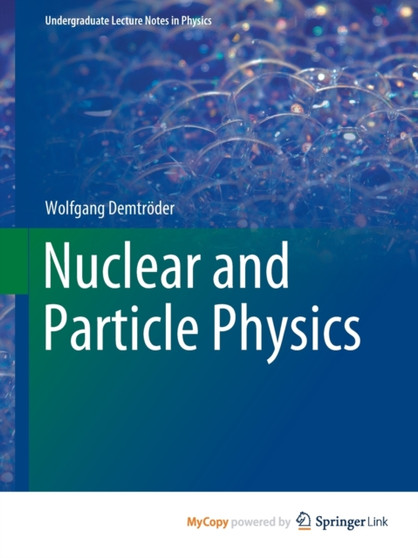 Nuclear and Particle Physics by Demtroder Wolfgang Demtroder - Paperback