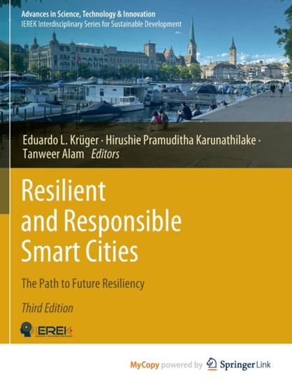 Resilient and Responsible Smart Cities : The Path to Future Resiliency by Kruger Eduardo L. Kruger - Paperback
