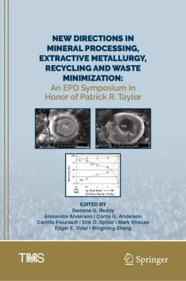 New Directions in Mineral Processing, Extractive Metallurgy, Recycling and Waste Minimization : An EPD Symposium in Honor of Patrick R. Taylor by Ramana G. Reddy - Hardback
