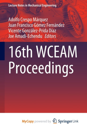 16th WCEAM Proceedings by Crespo Marquez Adolfo Crespo Marquez - Paperback