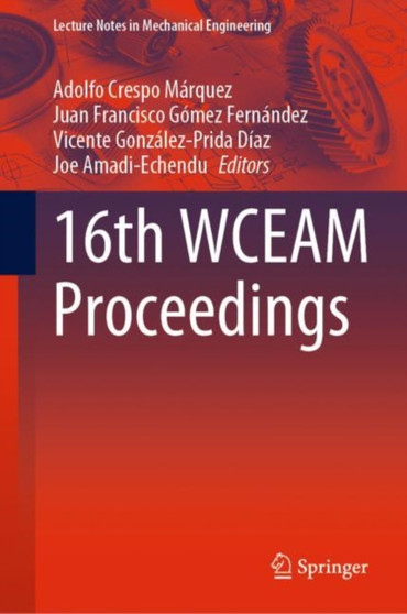 16th WCEAM Proceedings by Adolfo Crespo Marquez - Hardback