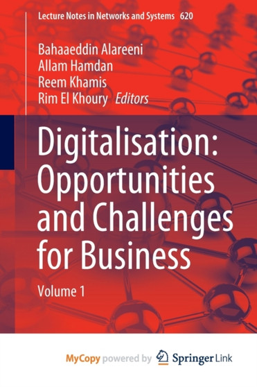 Digitalisation : Opportunities and Challenges for Business : Volume 1 by Alareeni Bahaaeddin Alareeni - Paperback