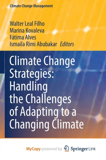 Climate Change Strategies : Handling the Challenges of Adapting to a Changing Climate by Leal Filho Walter Leal Filho - Paperback