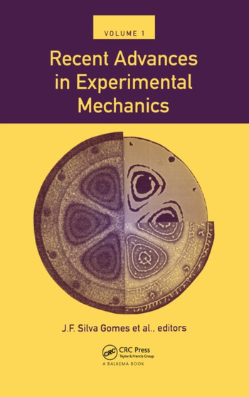 Recent Advances in Exoerimental Mechanics, Volume 1 by J.F. Silva Gomes - Hardback