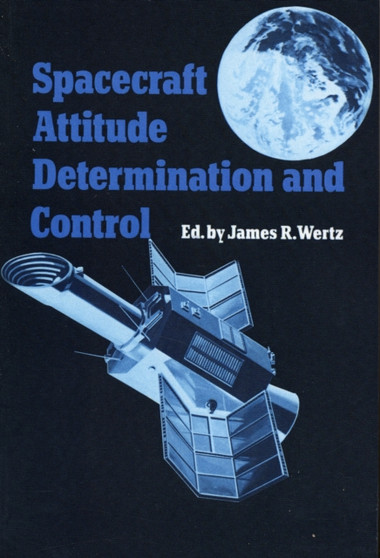 Spacecraft Attitude Determination and Control : 73 by J.R. Wertz - Paperback