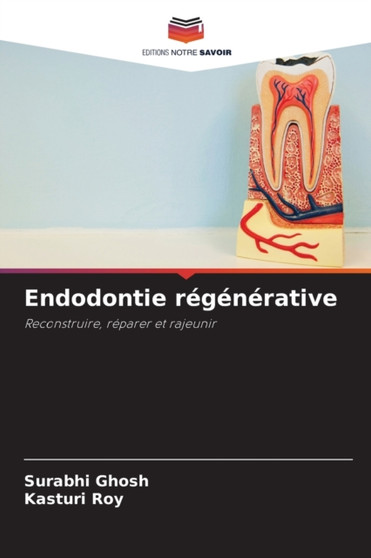 Endodontie regenerative by Surabhi Ghosh - Paperback