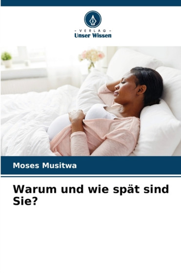 Warum und wie spat sind Sie? by Moses Musitwa - Paperback