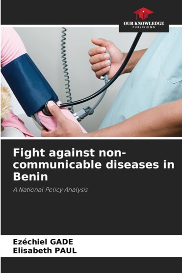 Fight against non-communicable diseases in Benin by Ezechiel Gade - Paperback