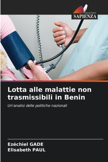 Lotta alle malattie non trasmissibili in Benin by Ezechiel Gade - Paperback