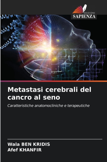 Metastasi cerebrali del cancro al seno by Wala Ben Kridis - Paperback