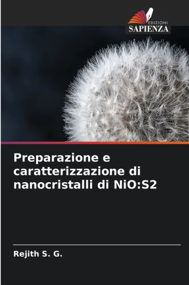 Preparazione e caratterizzazione di nanocristalli di NiO : S2 by Rejith S G - Paperback