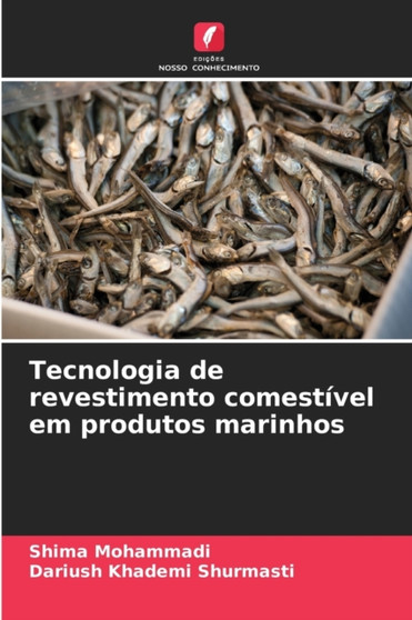Tecnologia de revestimento comestivel em produtos marinhos by Shima Mohammadi - Paperback