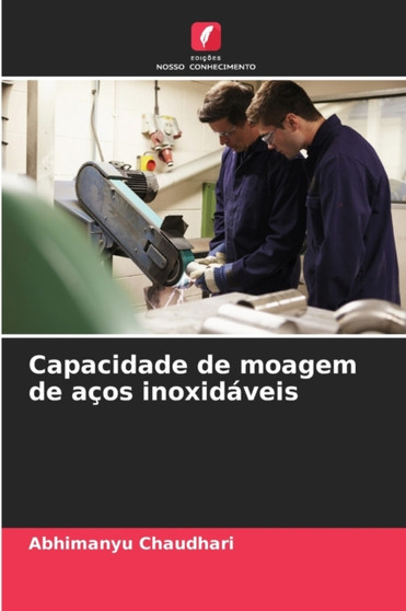 Capacidade de moagem de acos inoxidaveis by Abhimanyu Chaudhari - Paperback