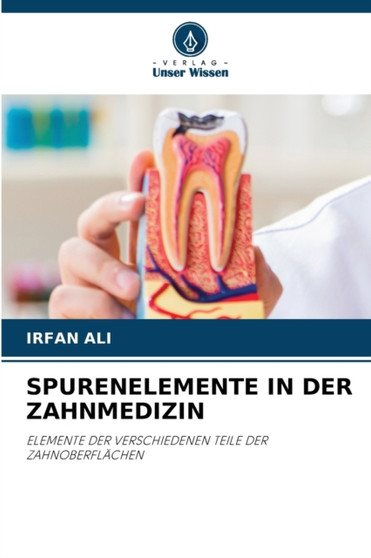 Spurenelemente in Der Zahnmedizin by Irfan Ali - Paperback