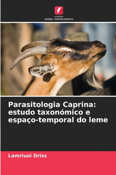 Parasitologia Caprina : estudo taxonomico e espaco-temporal do leme by Lamriuoi Driss - Paperback