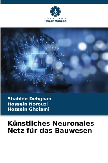 Kunstliches Neuronales Netz fur das Bauwesen by Shahide Dehghan - Paperback