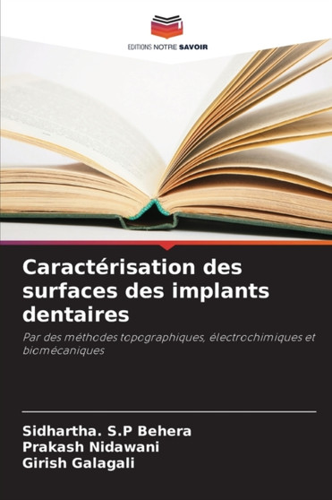 Caracterisation des surfaces des implants dentaires by Sidhartha S P Behera - Paperback