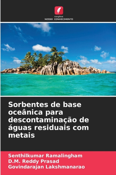 Sorbentes de base oceanica para descontaminacao de aguas residuais com metais by Senthilkumar Ramalingham - Paperback