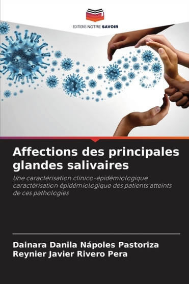 Affections des principales glandes salivaires by Dainara Danila Napoles Pastoriza - Paperback