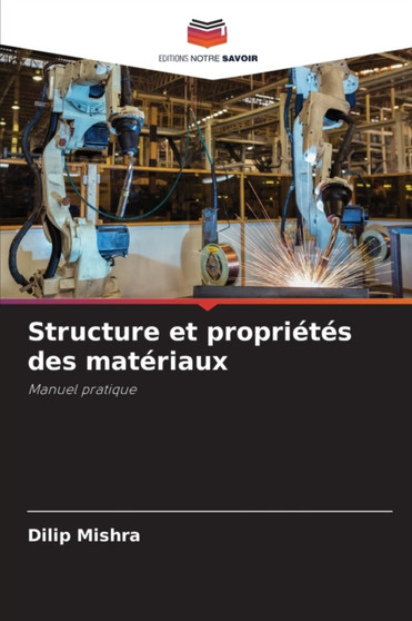 Structure et proprietes des materiaux by Dilip Mishra - Paperback