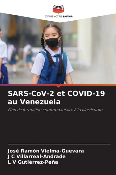 SARS-CoV-2 et COVID-19 au Venezuela by Jose Ramon Vielma-Guevara - Paperback
