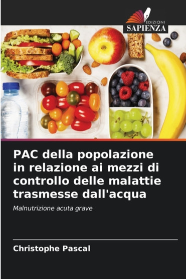 PAC della popolazione in relazione ai mezzi di controllo delle malattie trasmesse dall'acqua by Christophe Pascal - Paperback