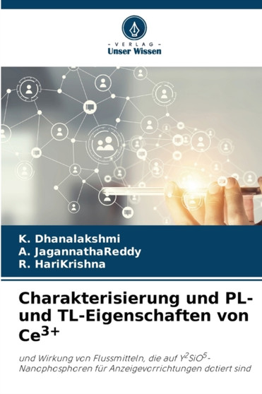 Charakterisierung und PL- und TL-Eigenschaften von Ce3+ by K Dhanalakshmi - Paperback