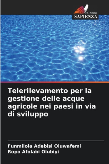 Telerilevamento per la gestione delle acque agricole nei paesi in via di sviluppo by Funmilola Adebisi Oluwafemi - Paperback