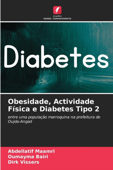 Obesidade, Actividade Fisica e Diabetes Tipo 2 by Abdellatif Maamri - Paperback