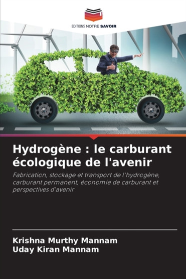 Hydrogene : le carburant ecologique de l'avenir by Krishna Murthy Mannam - Paperback