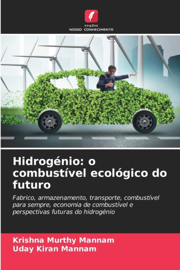 Hidrogenio : o combustivel ecologico do futuro by Krishna Murthy Mannam - Paperback
