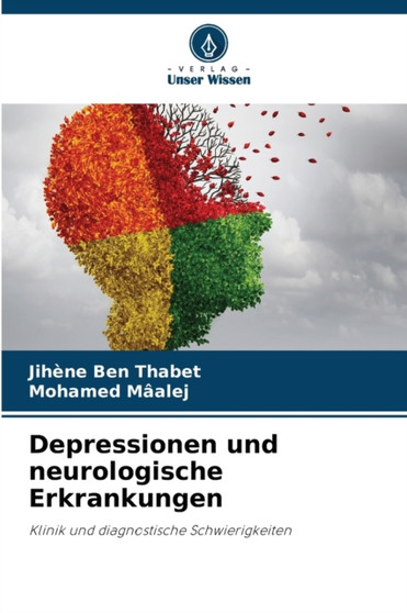 Depressionen und neurologische Erkrankungen by Jihene Ben Thabet - Paperback