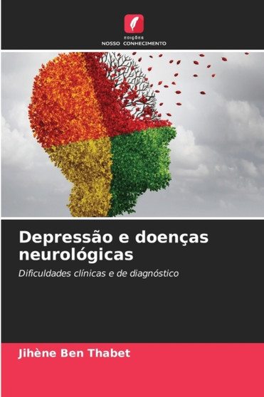 Depressao e doencas neurologicas by Jihene Ben Thabet - Paperback