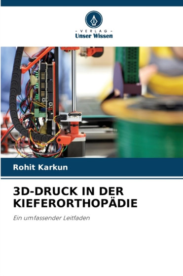 3d-Druck in Der Kieferorthopadie by Rohit Karkun - Paperback