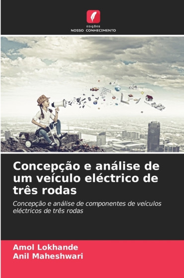Concepcao e analise de um veiculo electrico de tres rodas by Amol Lokhande - Paperback